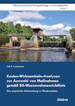 Kosten-Wirksamkeits-Analysen Zur Auswahl Von Maßnahmen Gemäß Eg-Wasserrahmenrichtlinie. Eine Empirische Untersuchung in Niedersachsen