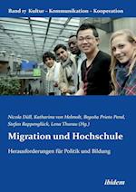 Migration Und Hochschule. Herausforderungen Für Politik Und Bildung
