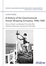 A History of the Czechoslovak Ocean Shipping Company,  1948-1989