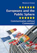 Europeans and the Public Sphere – Communication Without Community?
