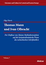 Thomas Mann Und Ivan Olbracht [german-Language Edition]