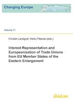 Interest Representation and Europeanization of Trade Unions from Eu Member States of the Eastern Enlargement