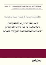 Lingüística y cuestiones gramaticales en la didáctica de las lenguas iberorrománicas.