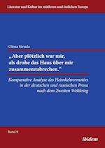 "aber Plötzlich War Mir, ALS Drohe Das Haus Über Mir Zusammenzubrechen.." Komparative Analyse Des Heimkehrermotivs in Der Deutschen Und Russischen Pro