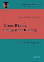 Grenz-Räume Dialogischer Bildung. Zwei Denkbewegungen