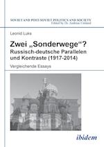 Zwei "sonderwege"? Russisch-Deutsche Parallelen Und Kontraste (1917-2014). Vergleichende Essays