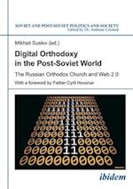 Digital Orthodoxy in the Post–Soviet World – The Russian Orthodox Church and Web 2.0