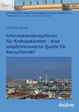 Informationsbroschüren Für Krebspatienten. - Eine Empfehlenswerte Quelle Für Ratsuchende?