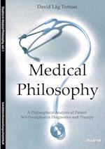 Medical Philosophy. A Philosophical Analysis of Patient Self-Perception in Diagnostics and Therapy