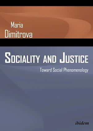 Sociality and Justice. Toward Social Phenomenology