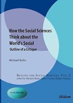 How the Social Sciences Think about the World's Social