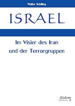 Israel. Im Visier Des Iran Und Der Terrorgruppen.