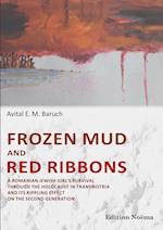 Frozen Mud and Red Ribbons