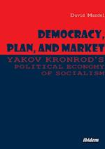 Democracy, Plan, and Market