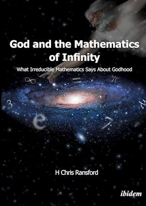 God and the Mathematics of Infinity