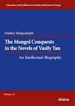 The Mongol Conquests in the Novels of Vasily Yan – An Intellectual Biography