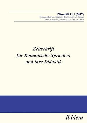 Zeitschrift Für Romanische Sprachen Und Ihre Didaktik. Heft 11.1