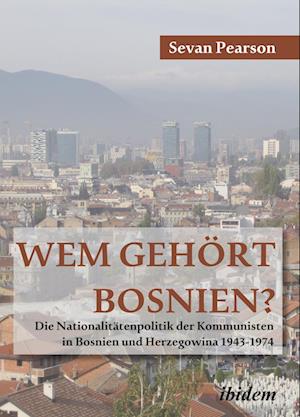 Wem gehört Bosnien?