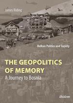 The Geopolitics of Memory – A Journey to Bosnia