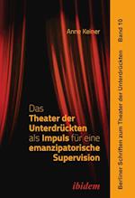 Das Theater der Unterdrückten als Impuls für eine emanzipatorische Supervision