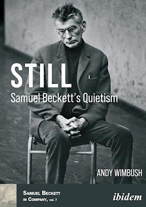 Still – Samuel Beckett's Quietism