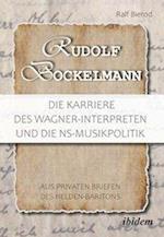 Rudolf Bockelmann: Die Karriere des Wagner-Interpreten und die NS-Musikpolitik