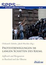 Protestbewegungen im langen Schatten des Kreml