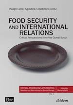 Food Security and International Relations - Critical Perspectives From the Global South