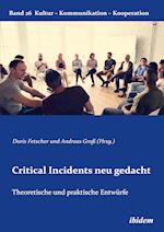 Critical Incidents neu gedacht