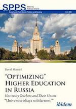 ¿Optimizing¿ Higher Education in Russia