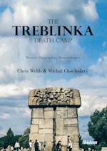 The Treblinka Death Camp – History, Biographies, Remembrance
