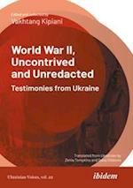 World War II, Uncontrived and Unredacted