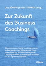 Zur Zukunft des Business Coachings