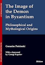 The Image of the Demon in Byzantium: Philosophical and Mythological Origins