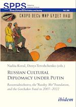 Russian Cultural Diplomacy Under Putin