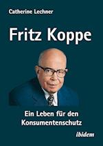 Fritz Koppe: Ein Leben für den Konsumentenschutz