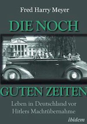 Die noch guten Zeiten (1905-1932)