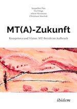 MT(A)-Zukunft: Kompetenz und Vision. MT-Berufe im Aufbruch