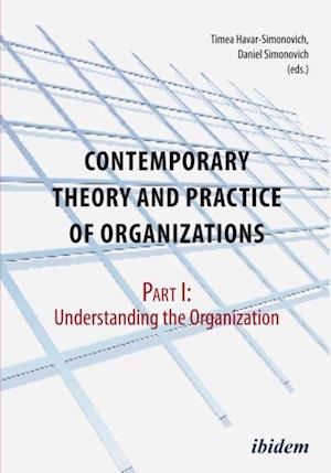 Contemporary Practice and Theory of Organisations - Part 1: