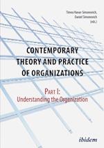 Contemporary Practice and Theory of Organisations - Part 1: