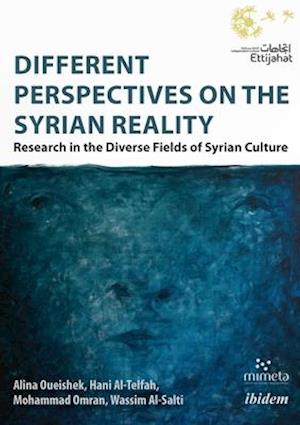 Different Perspectives on the Syrian Reality