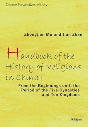 Handbook of the History of Religions in China I