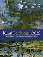 KunstGeschichten - Meisterwerke und die Orte ihrer Inspiration Kalender 2025