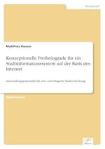 Konzeptionelle Freiheitsgrade für ein Stadtinformationssystem auf der Basis des Internet