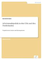 Arbeitsmarktpolitik in den USA und den Niederlanden