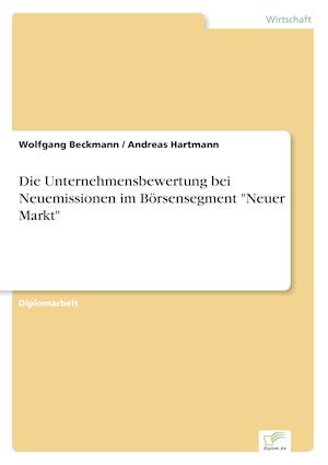 Die Unternehmensbewertung bei Neuemissionen im Börsensegment "Neuer Markt"