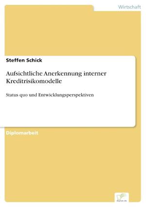 Aufsichtliche Anerkennung interner Kreditrisikomodelle