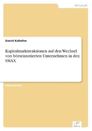 Kapitalmarktreaktionen auf den Wechsel von börsennotierten Unternehmen in den SMAX