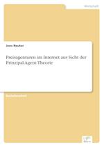 Preisagenturen im Internet aus Sicht der Prinzipal-Agent-Theorie