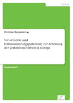 Subsidiarität und Harmonisierungspotentiale zur Erhöhung der Verkehrssicherheit in Europa